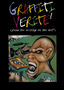 Graffiti Verite 1: Read the Writing on the Wall