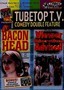 Bacon Head / Viewer Discretion Advised