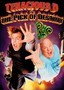 Tenacious D in: The Pick of Destiny