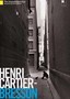 Henri Cartier-Bresson: The Impassioned Eye