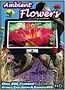 Ambient Flowers: The Ultimate Video Garden and Reference DVD