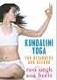 Kundalini Yoga: For Beginners & Beyond