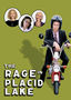The Rage in Placid Lake
