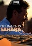 Michael Palin: Sahara: Disc 1