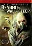 Beyond the Wall of Sleep