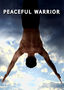 Peaceful Warrior