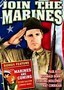 Join the Marines / The Marines Are Coming