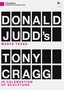 Donald Judd's Marfa, Texas / Tony Cragg: In Celebration of Sculpture