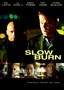 Slow Burn