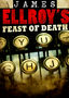 James Ellroy's Feast of Death
