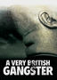 A Very British Gangster