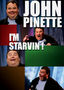 John Pinette: I'm Starvin'