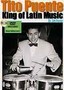 Tito Puente: King of Latin Music
