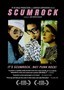 Scumrock: It's Scumrock, Not Punk Rock!