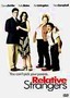 Relative Strangers