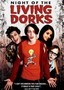 Night of the Living Dorks