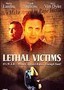 Lethal Victims