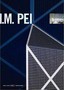 I.M. Pei: First Person Singular