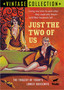 Just the Two of Us