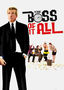 The Boss of It All