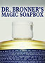 Dr. Bronner's Magic Soapbox