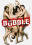 The Bubble