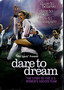 Dare to Dream