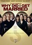 Why Did I Get Married?