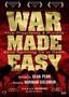 War Made Easy: How Presidents and Pundits Keep Spinning Us to Death