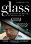 Glass: A Portrait of Philip in Twelve Parts