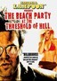 National Lampoon Presents: The Beach Party at the Threshold of Hell