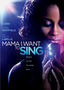 Mama, I Want to Sing!