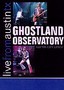 Ghostland Observatory: Live from Austin, TX