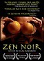 Zen Noir