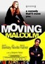 Moving Malcolm