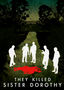 They Killed Sister Dorothy