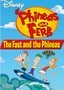 Phineas and Ferb: The Fast and the Phineas