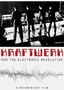 Kraftwerk and the Electronic Revolution