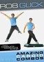 Rob Glick: Amazing Cardio Combos