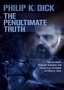 Philip K. Dick: The Penultimate Truth