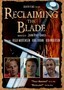 Reclaiming the Blade