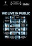 We Live in Public
