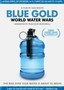 Blue Gold: World Water Wars
