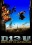 District B13: Ultimatum
