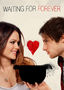 Waiting for Forever