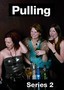 Pulling: Season 2