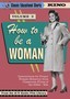 Classic Educational Shorts: Vol. 2: How to be a Woman