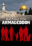 Waiting for Armageddon