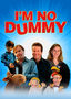 I'm No Dummy