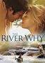 The River Why